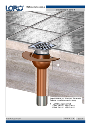Los desagües de balcón LORO-X Serie B incluyen desagües individuales con borde de soporte de acero con alojamiento de filtro regulable en altura y filtro final de acero inoxidable